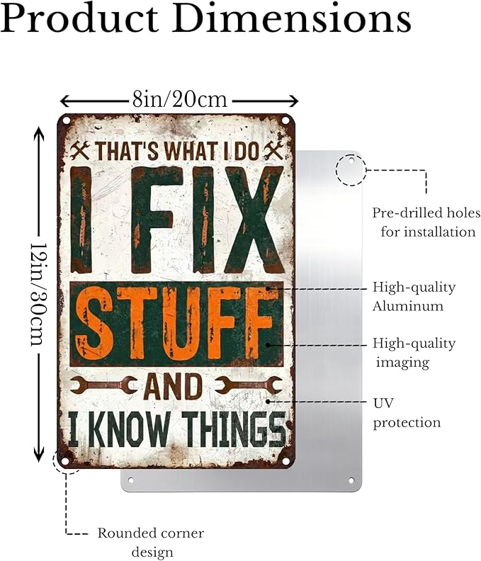 Funny Garage Metal Sign Rustic Farmhouse Wrench Tools Shop Accessories Tin Signs Vintage Man Cave Decor I Fix Stuff Mechanic Poster Aluminum Wall art for Workshop Garage 8x12 Inch