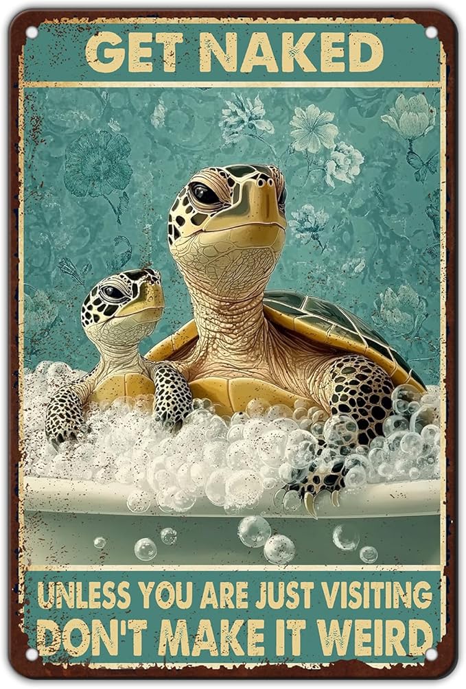 Sea Turtle Funny Bathroom Quote Metal Tin Sign Wall Decor Vintage Get Naked For Home Hotel Bathroom Sign 12x8 Inch
