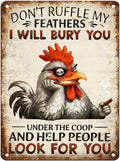Vintage Chicken Tin Sign Don't Ruffle My Feathers I Will Bury You Retro Farm Metal Sign Funny Chicken Lovers Nostalgic Wall Decor For Home Poultry House Coop Farmhouse Cafe Yard 16 * 12In