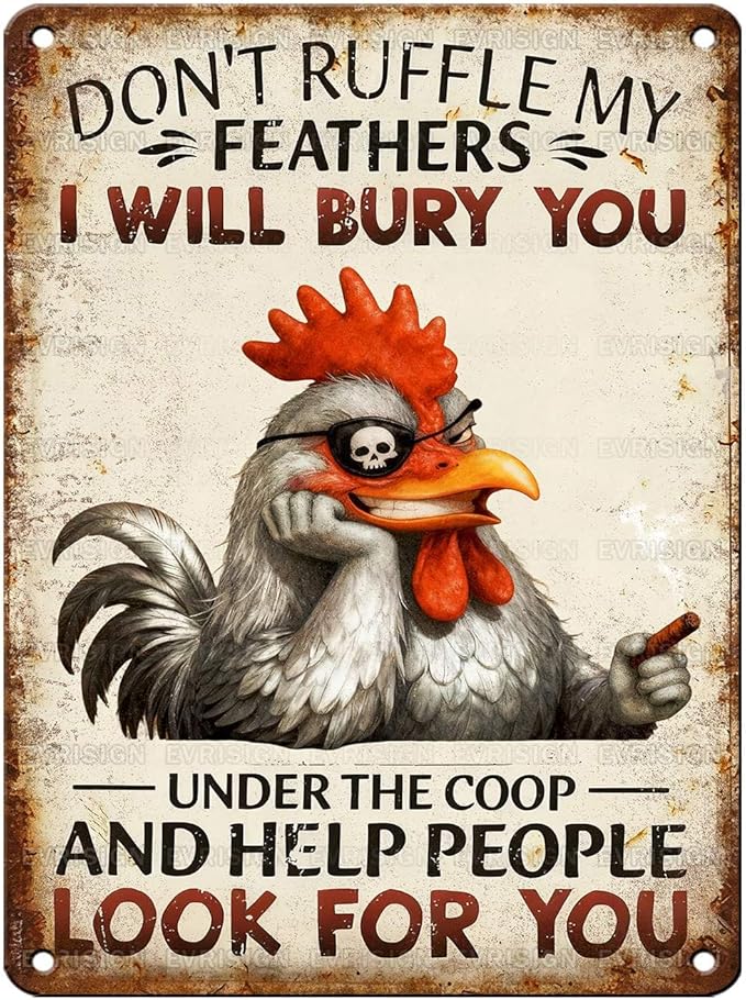 Vintage Chicken Tin Sign Don't Ruffle My Feathers I Will Bury You Retro Farm Metal Sign Funny Chicken Lovers Nostalgic Wall Decor For Home Poultry House Coop Farmhouse Cafe Yard 16 * 12In