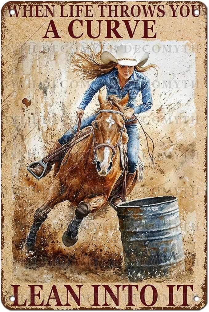 Metal Tin Sign Vintage Retro Horse Riding Cowgirl Wall Decor When Life Throws You A Curve Lean Into It Funny Tin Sign Poster Art Metal Wall Plaque Decor 12 * 8inch