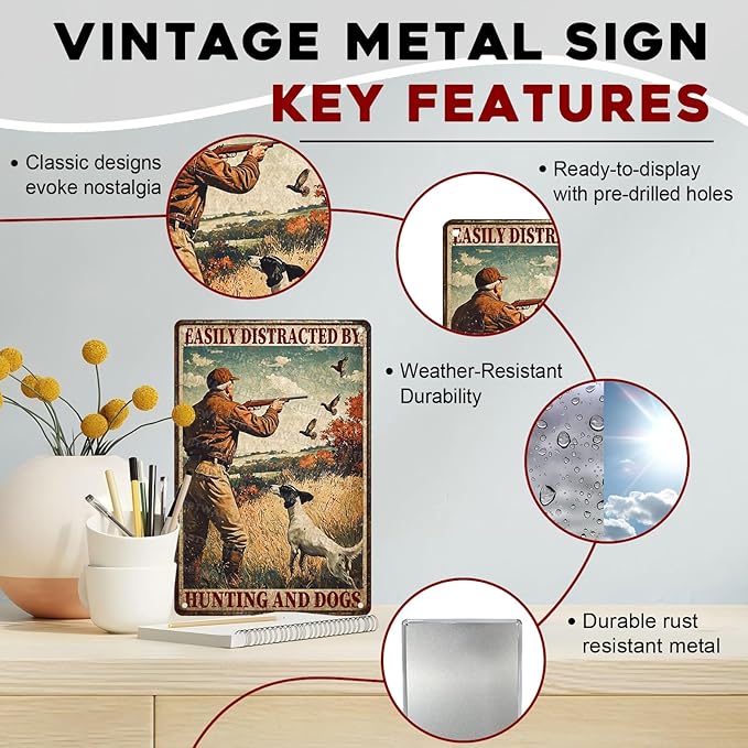 Hunting Theme Metal Tin Sign Rustic Wall Decor Vintage Cabin Lodge Art Man Cave Decor Easily Distracted By Hunting And Dogs Quote 8x12inch
