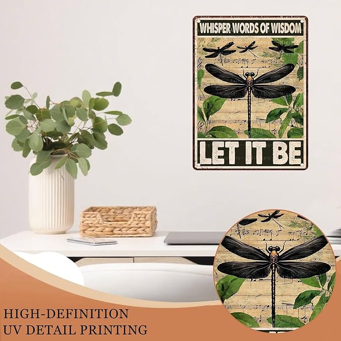Dragonfly Vintage Tin Sign Let It Be The Metal Tin Sign Wall Decor Retro Whisper Words of Wisdom Art Signs for Room Aesthetic Home Decor 12X16Inch