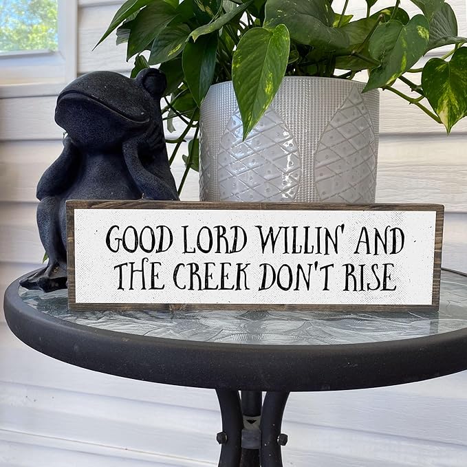 Wood & Metal Southern Sign – Weatherproof Indoor Outdoor Wall Decor – Rustic Charm with "Good Lord Willin’ And The Creek Don’t Rise" – Gift-Wrapped & Ready to Give