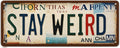 Funny Metal Signs Stay Weird-Street Signs Bar Gifts for Men,Horror Wall Decor for Home Bar Pub Club Garage Man Cave Decor 4X16 Inches