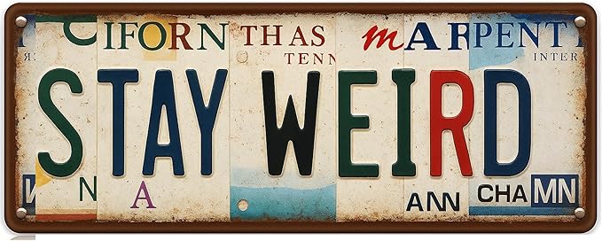 Funny Metal Signs Stay Weird-Street Signs Bar Gifts for Men,Horror Wall Decor for Home Bar Pub Club Garage Man Cave Decor 4X16 Inches