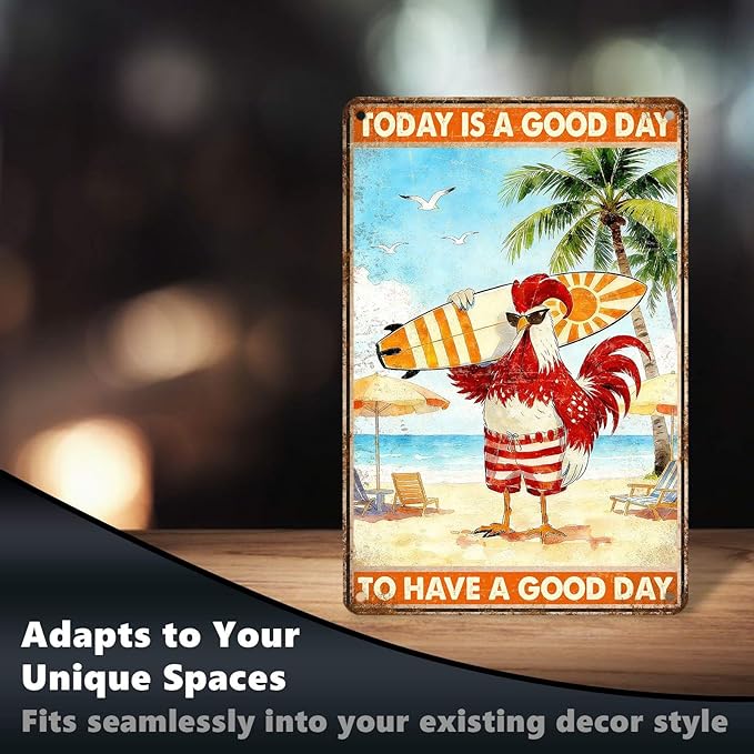 Funny Chicken Metal Sign Beach House Decor Today Is A Good Day To Have A Good Day Tin Signs Vintage Poster Wall Decor For Home Cafe Kitchen Bar Man cave Swimming Pool Office 12 * 8 In