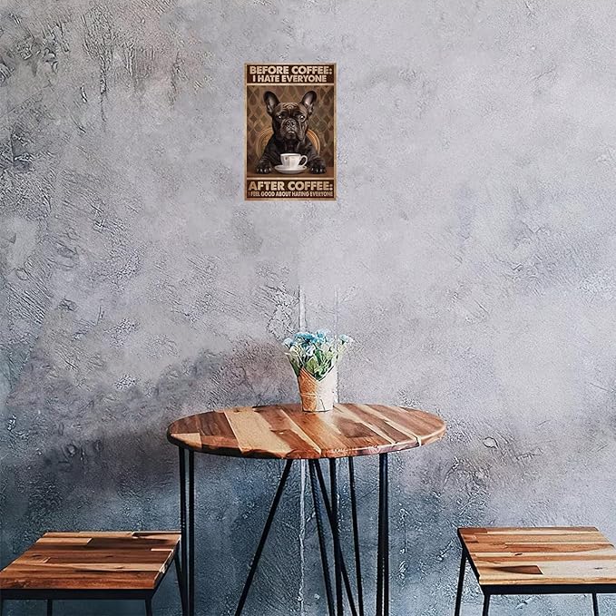 Metal Signs Before Coffee After Coffee French Bulldog Vintage Tin Sign for Home Office Kitchen Bar Cafe Garden Wall Decor 12x8 Inch