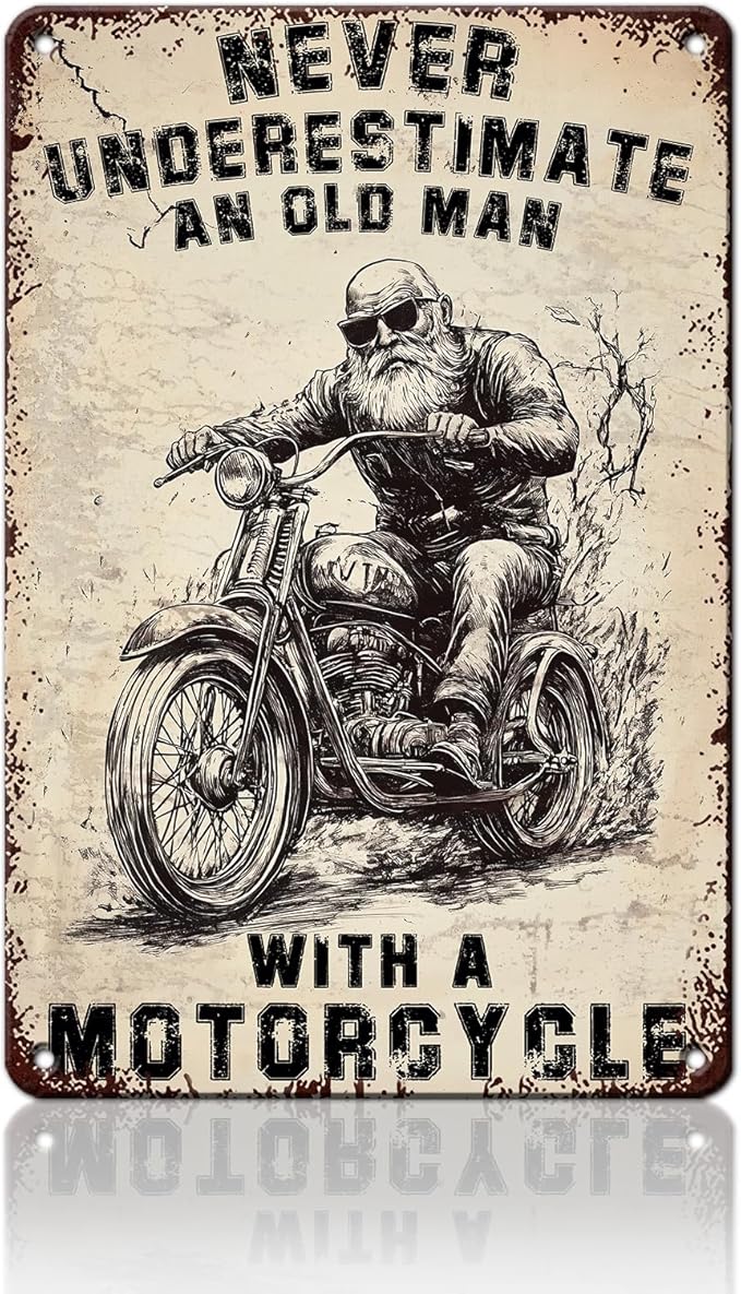 PEACHGARDEN Motorcycle Metal Tin Sign Never Underestimate An Old Man With A Motorcycle Vintage Tin Sign Metal Motorcycle Art Wall Decor Retro Motorcycle Poster Man Cave Motorcycle Metal Tin Sign 8x12inch