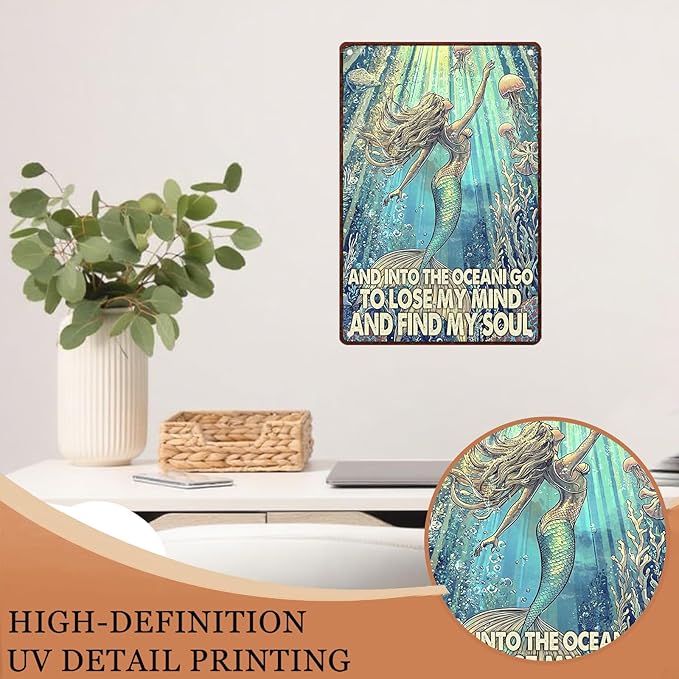 Funny Mermaid Vintage Tin Sign And Into The Ocean I Go To Lose My Mind And Find My Soul Metal Signs for Mermaid Poster Ocean Art Wall Decor Signs 8X12Inch