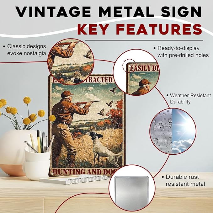 Hunting Theme Metal Tin Sign Rustic Wall Decor Vintage Cabin Lodge Art Man Cave Decor Easily Distracted By Hunting And Dogs Quote 12x16inch