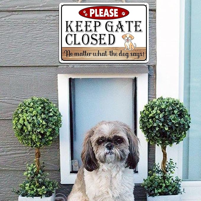 Beware of Dog Signs for Fence, Please Keep Gate Closed No Matter What The Dog Say Metal Tin Sign for Yard, Funny Rustic Home Decor, No Soliciting Pet Warning Signs 8x12 Inch