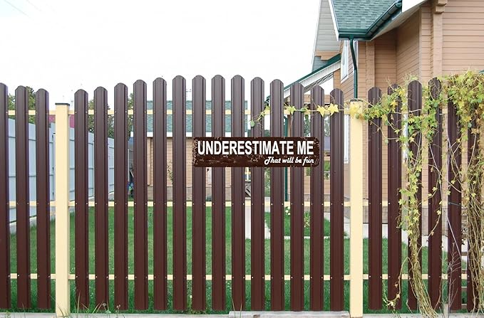 Underestimate Me That Will Be Fun Sign 16x4 Inch Rustic Motivational Metal Sign - Farmhouse Style Wall Decor for Office, Home Gym, Living Room