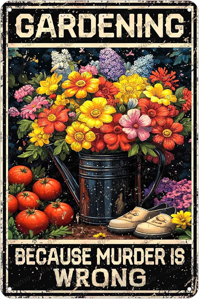 Vintage Garden Metal Sign Gardening Because Murder Is Wrong Metal Poster Home Garden Coffee Office Bar Pub Retro Aluminium Sign Art Wall Decor Plaque 12x8 Inch