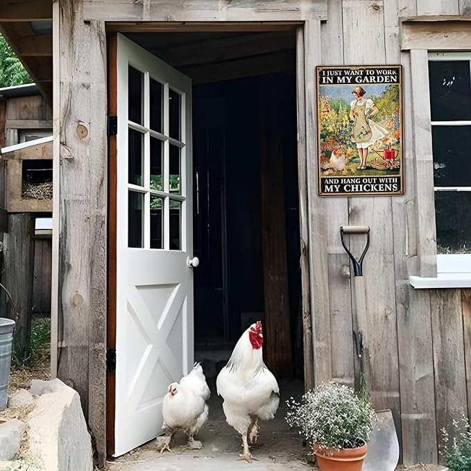 Rustic Garden Sign - "I Just Want to Work in My Garden and Hang Out with My Chickens" Decorative Metal Sign, Perfect Chicken Coop Sign and Gift for Chicken Enthusiasts，8" x 12" (276)