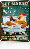Funny Chicken Metal Signs Bathroom Decor Get Naked Unless You Are Just Visiting Tin Signs Vintage Rooster Metal Decor Rustic Wall Art For Home Coop Restroom Washroom Toilet 16 * 12 In