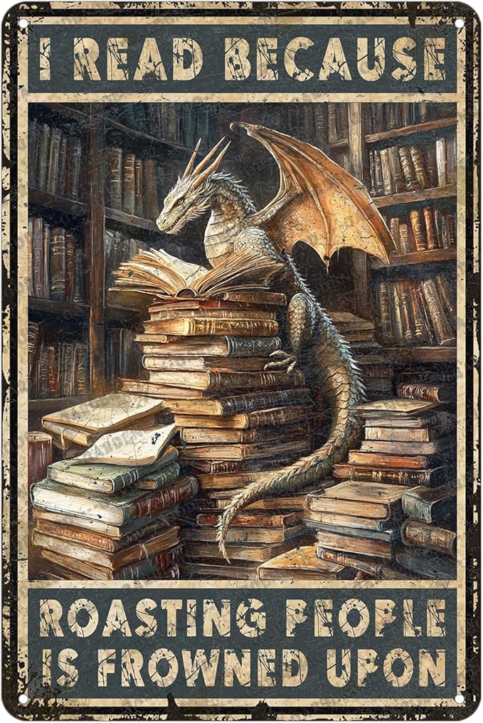 Dragon Tin Sign Poster Dragon Decor I Read Because Roasting People Is Frowned Upon Dragon Reading Sign For Home Cafe Bedroom Library Wall Decor 12x8 Inch