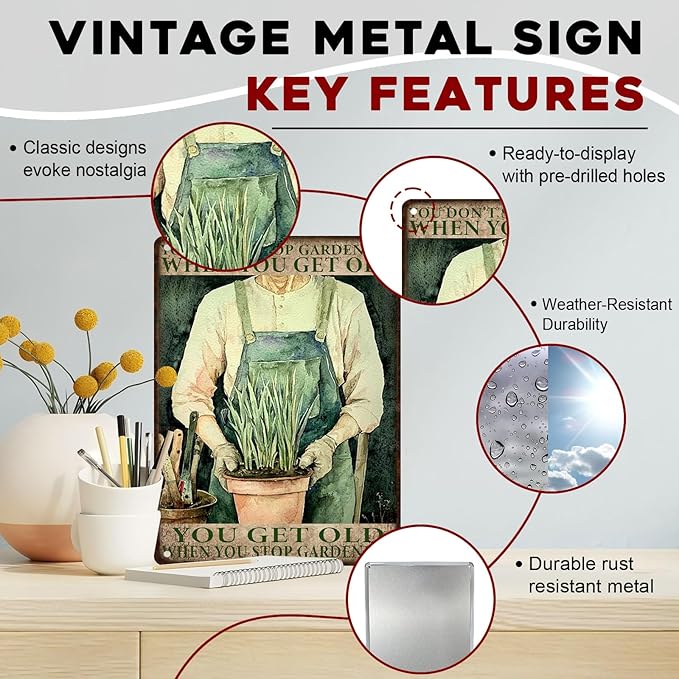 ARTWALLURE Vintage Gardening Tin Sign Metal Wall Decor Rustic Farmhouse Theme You Get Old When Stop Gardening Saying 12x16inch
