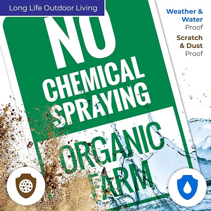 No Chemical Spraying Organic Farm Sign, 10x7 Inches, 4 Mil Vinyl Decal Stickers Weather Resistant, Made in USA