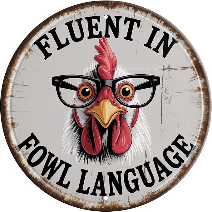 CSWLJS Vintage Round Chicken Coop Metal Tin Sign “Fluent in Fowl Language” – 8 × 8 in Wall Decor for Kitchen, Living Room, Gift