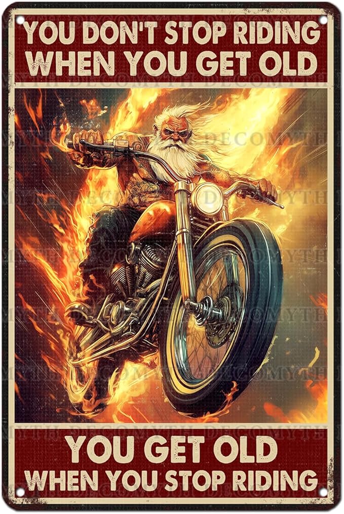 Vintage Motorcycle Tin Sign You Don't Stop Riding When You Get Old Retro Wall Decor Nostalgic Art Funny Riders Metal Poster Store Cafe Garage Bar Pubs Toilet Bedroom Man cave 12 * 8inch