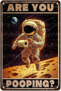 Vintage Astronaut Tin Sign Are You Pooping Retro Wall Decor Nostalgic Art Funny Metal Poster Indoor Store Cafe Toilet Kitchen Bar Office Man cave Pubs Bathroom Restroom 12 * 8inch