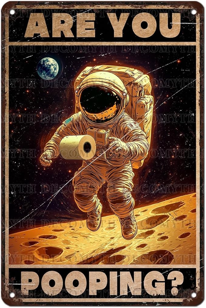 Vintage Astronaut Tin Sign Are You Pooping Retro Wall Decor Nostalgic Art Funny Metal Poster Indoor Store Cafe Toilet Kitchen Bar Office Man cave Pubs Bathroom Restroom 12 * 8inch