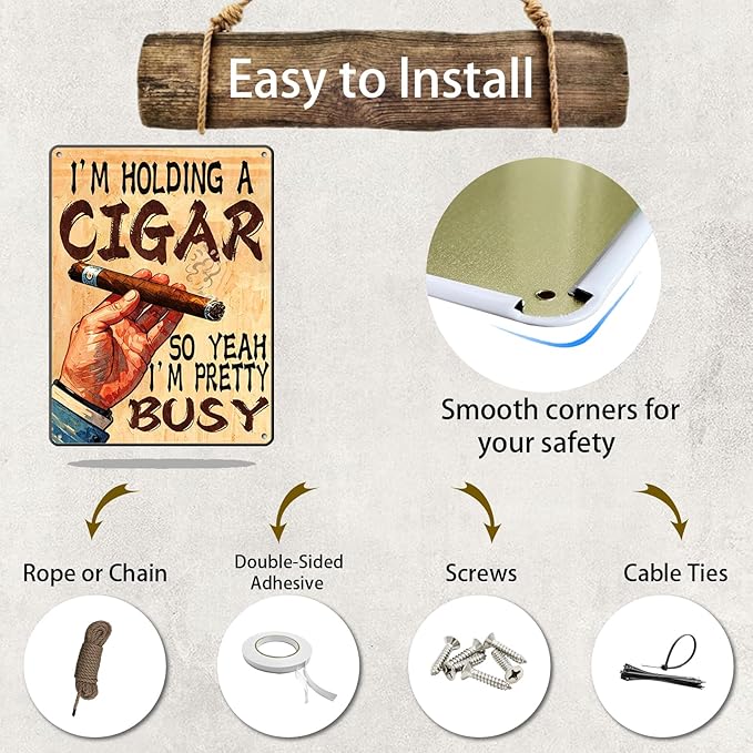 Cigar Metal Sign Wall Art Decor I'M Holding A Cigar So Yeah I'M Pretty Busy Tin Poster Home Office Lounge Bar Pub Garage Decor 12x16 Inch