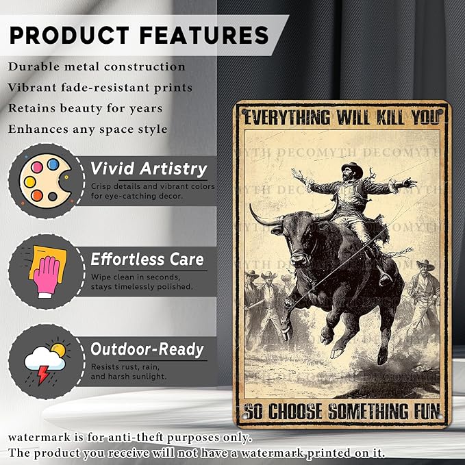 Vintage Cow Tin Sign Everything Will Kill You So Choose Something Fun Retro Cowboy Wall Decor Wall Art Funny Bull Poster Indoor Store Cafe Toilet Kitchen Bar Office Man cave Pubs 12 * 8inch