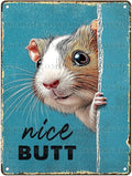 Vintage Guinea Pig Tin Sign Nice Butt Retro Wall Decor Decorations for Home Funny Pet Lovers Poster Indoor Store Cafe Toilet Bathroom Restroom Bar Pubs Man cave 12 * 16inch