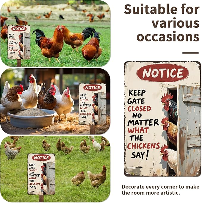 Rustic Chicken Metal Sign - 7.8"x11.9" Aluminum Farm Decor, "Keep Gate Closed No Matter What The Chickens Say"（P167)