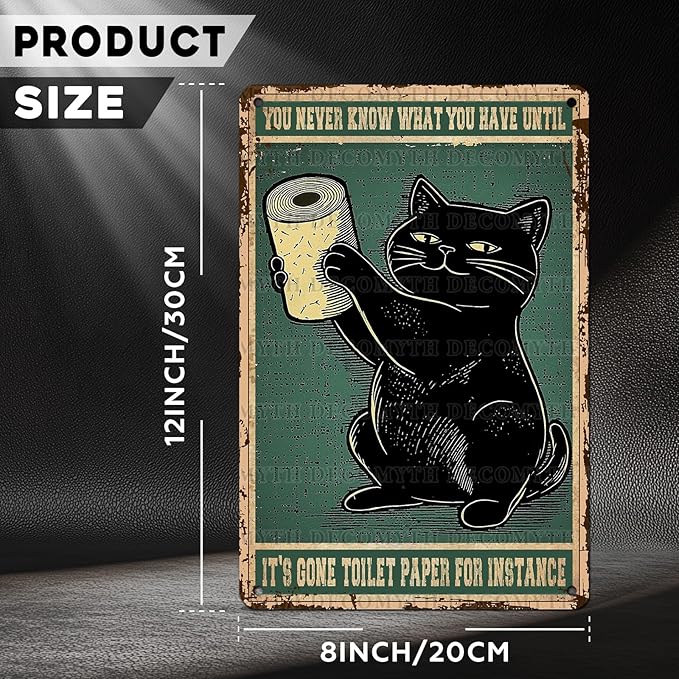 Black Cat Bathroom Metal Tin Sign You Never Know What You Have Until It's Gone Vintage Wall Art Funny Toilet Wall Decor for Home Cafes Office Store Decoration 12 * 8inch