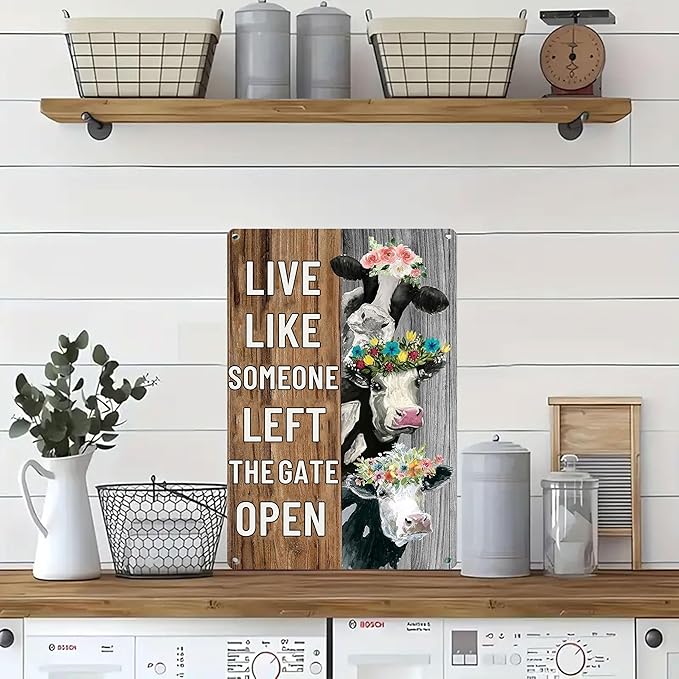 Funny Vintage Farm Decor Sign Cow Live Like Someone Left The Gate Open Tin Sign for Home Farm Fence Kitchen Bathroom Wall Decor 8x12 Inches