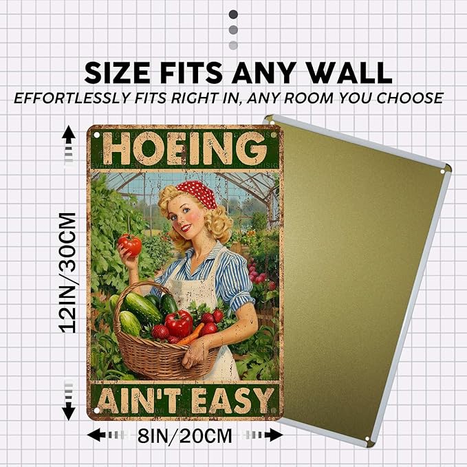 Vintage Garden Tin Sign Hoeing Ain't Easy Retro Gardening Metal Sign Funny Nostalgic Rustic Wall Decor For Home Farmhouse Farm Yard Outdoor Cafe Kitchen 12 * 8In