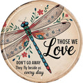 Loved Ones Fly Beside Metal Sign 8x8in Round Memorial Plaque for Garden Wall Decor Sympathy Gift