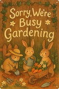 Metal Garden Signs for Outside - Sorry We’re Busy Gardening Sign, Funny Yard Decorations Outdoor with Cute Bunny Gardening Design for Patio, Flower Bed, Greenhouse Gifts for Women -8 x 12 Inch