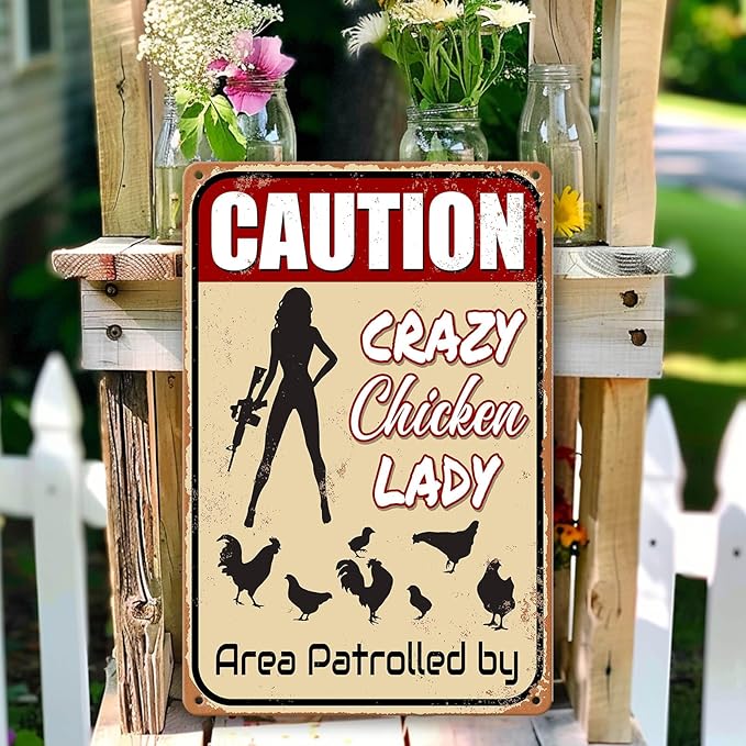 Crazy Chicken Signs - 'Chicken Lover' Gift, Patrolled by Lady - Funny Outdoor Farm Decor (8x12 Inch)