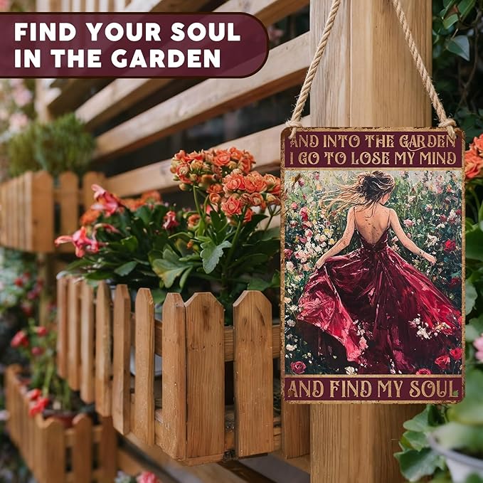 PEACHGARDEN Garden Signs for Outside Wall Decor - Into The Garden I Go To Lose My Mind Find My Soul - Sign Rustic Farmhouse Art for Yard Patio 8x12 Inch