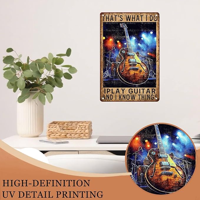 Vintage Guitar Tin Sign Thats What I Do I Play Guitar And I Know Things Metal Signs Music Room Decor for Decorations For Man Cave Accessories for Posters 8X12Inch