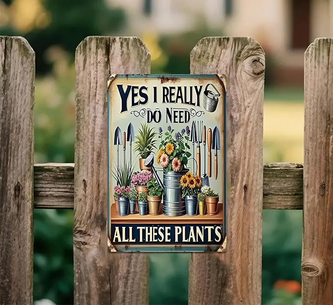 Vintage Garden Metal Sign Funny Gardening Tin Signs Rustic Farmhouse Wildflowers Daisy Aluminum Wall art I Need These Plants for Home Garden Patio Farm Yard Outdoor Indoor Decor 8x12 Inch
