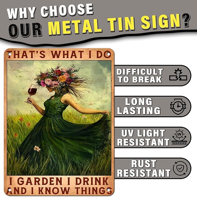 PEACHGARDEN Garden Metal Sign That's What I Do I Garden I Drink and I Know Things Vintage Signs Funny Wine Lady for Patio Porch Home Women Cave 12x16inch