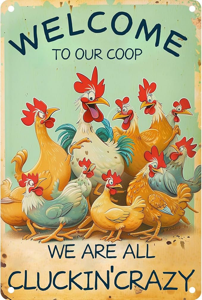 Chicken Metal Tin Sign Vintage Wall Art - Retro Chicken Poster for Home, Bar, Cafe or Office Decor - Thoughtful Gift for Family, Friends, or Coworkers - WELCOME TO OUR COOP