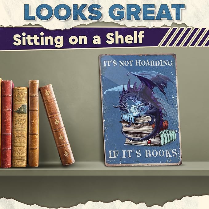It's Not Hoarding If It's Books Metal Sign – Dragon Wall Art, Durable Non-Fade Tin Sign, Funny Vintage Dragon Wall Decor 8x12", Great Valentines Day Gifts for Book Lovers, Bedroom, Cafe, Library Decor