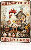 Chicken Metal Sign Chicken Coop Metal Decor Welcome To The Funny Farm Tin Signs Vintage Farmhouse Poster Rustic Wall Decor For Home Farm Poultry House Cafe Kitchen Bar Yard Gate 16 * 12 In