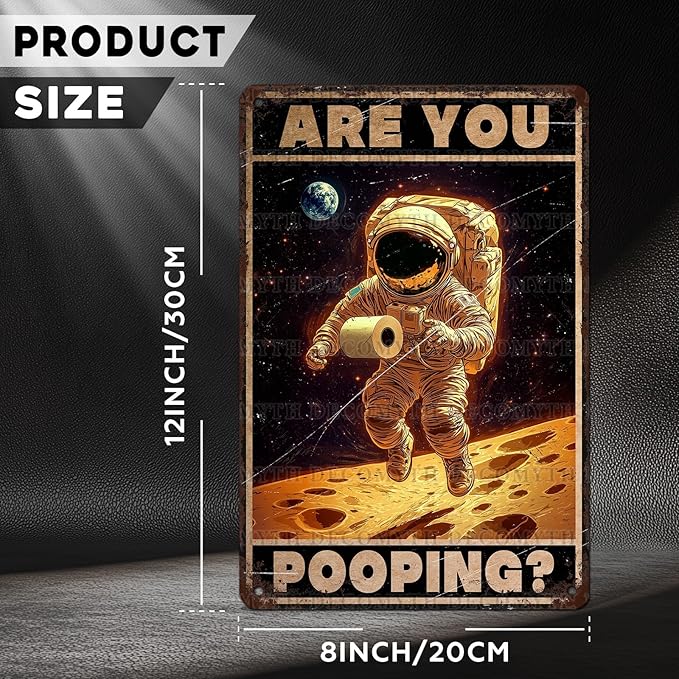 Vintage Astronaut Tin Sign Are You Pooping Retro Wall Decor Nostalgic Art Funny Metal Poster Indoor Store Cafe Toilet Kitchen Bar Office Man cave Pubs Bathroom Restroom 12 * 8inch