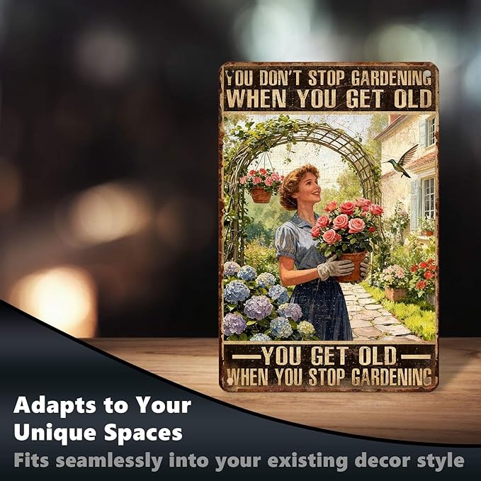 Vintage Gardening Tin Sign You Don't Stop Gardening When You're Old Retro Gardener Metal Sign Rustic Nostalgic Wall Decor For Home Garden Plaque Yard Patio Farmhouse Porch Bar Cafe 12 * 8 In