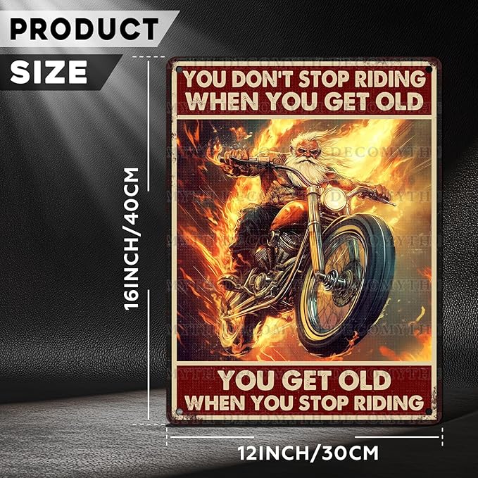Vintage Motorcycle Tin Sign You Don't Stop Riding When You Get Old Retro Wall Decor Nostalgic Art Funny Riders Metal Poster Store Cafe Garage Bar Pubs Toilet Bedroom Man cave 12 * 16inch