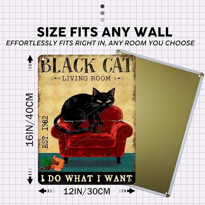 Vintage Black Cat Tin Sign I Do What I Want Retro Metal Poster Funny Cat Lovers Nostalgic Wall Decor Wall Art For Home Cafe Bar Living Room Indoor Bedroom Man cave 16 * 12In