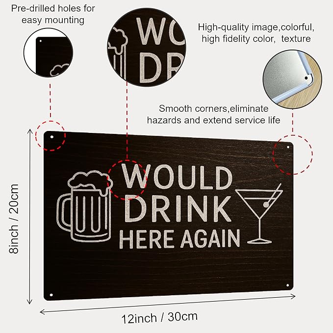 Cool Bar Signs for Home Bar, Metal Man Cave "Would Drink Here Again" Sign, Vintage Beer Wall Decor for Basement, Garage, Outdoor, Alcohol Gifts for Men - 12x8 Inches