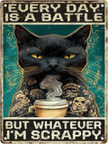 Vintage Black Cat Metal Sign Black Cat Every Day Is A Battle Novelty Metal Poster Home Kitchen Bathroom Aluminium Sign Art Wall Decor 16x12 Inch